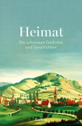 Cover-Bild zum Titel 'Heimat. Die schönsten Gedichte und Geschichten' von ''
