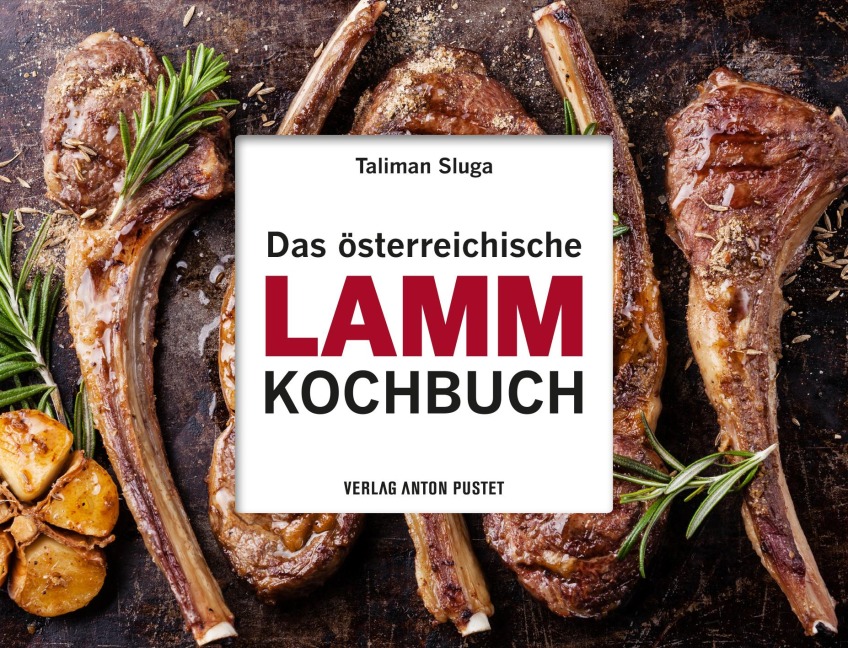Das österreichische Lamm-Kochbuch - Taliman Sluga