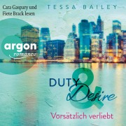 Cover-Bild zum Titel 'Duty & Desire - Vorsätzlich verliebt' von 'Tessa Bailey'