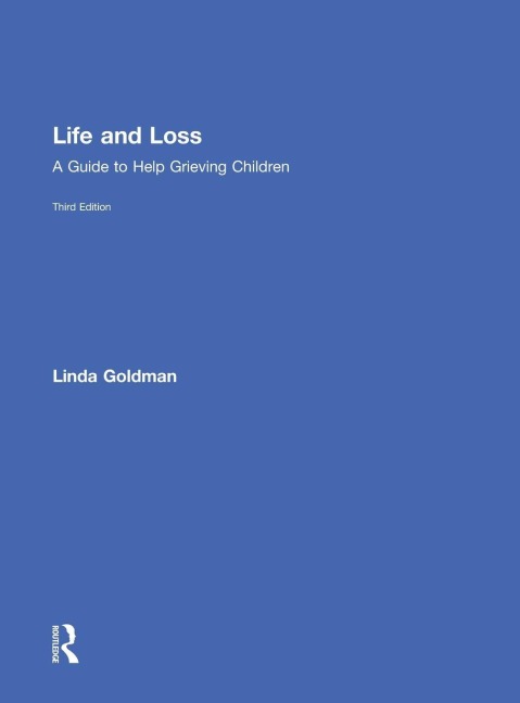 Life and Loss - Linda Goldman