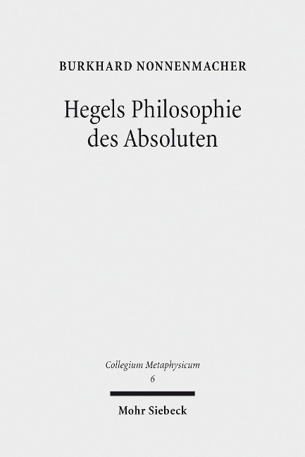 Hegels Philosophie des Absoluten - Burkhard Nonnenmacher