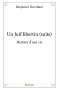 Cover-Bild zum Titel 'Un Juif libertin (suite)' von 'Benjamin Duvshani'