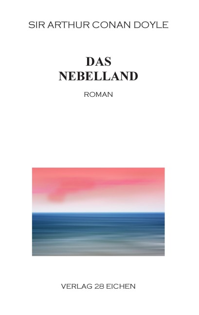 Das Nebelland - Arthur Conan Doyle