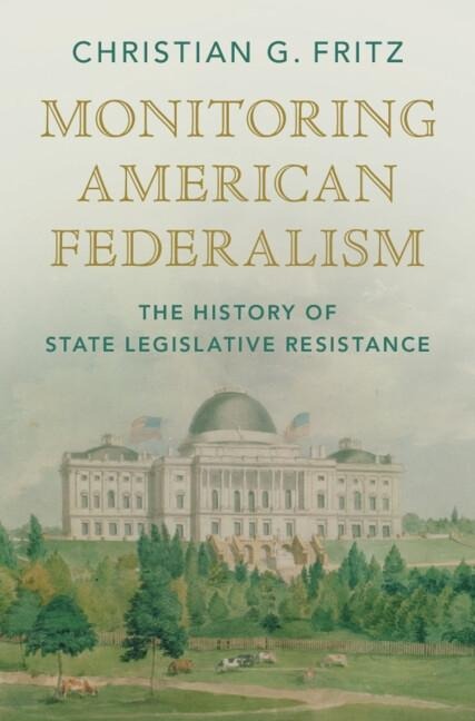 Monitoring American Federalism - Christian G. Fritz