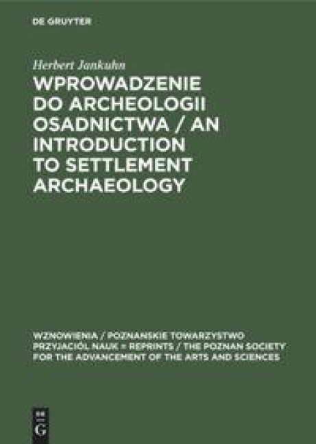 Wprowadzenie do Archeologii Osadnictwa / An Introduction to Settlement Archaeology - Herbert Jankuhn