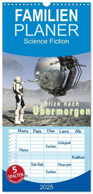 Familienplaner 2025 - Blick nach Übermorgen mit 5 Spalten (Wandkalender, 21 x 45 cm) CALVENDO - Karsten Schröder