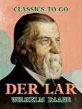 Cover-Bild zum Titel 'Der Lar' von 'Wilhelm Raabe'
