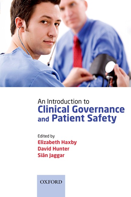 An Introduction to Clinical Governance and Patient Safety - 
