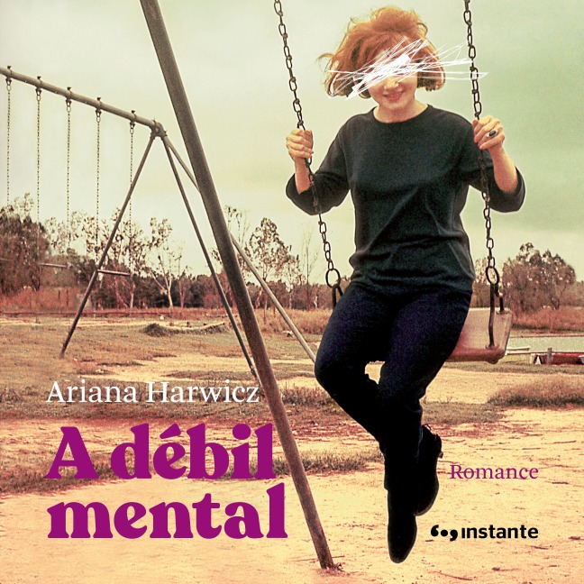 A débil mental - Ariana Harwicz