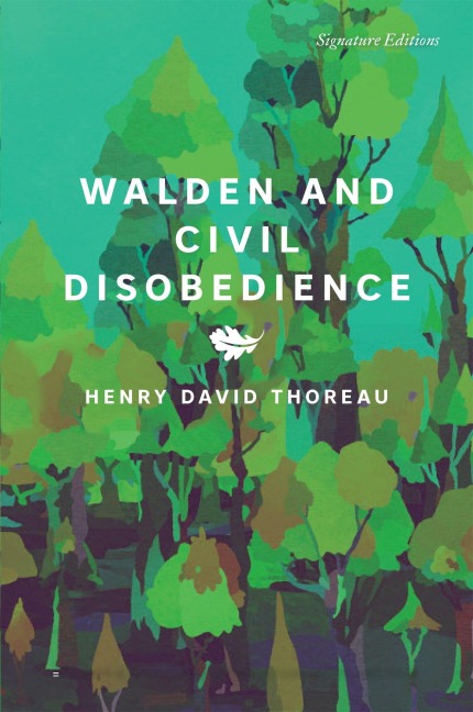 Walden and Civil Disobedience - Henry David Thoreau