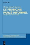 Cover-Bild zum Titel 'Le français parlé informel' von 'Márton Gergely Horváth'