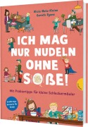 Cover-Bild zum Titel 'Familienreihe 2: Ich mag nur Nudeln ohne Soße!' von 'Alicia Metz-Kleine'