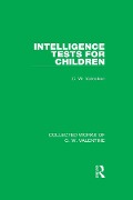 Cover-Bild zum Titel 'Intelligence Tests for Children' von 'C. W. Valentine'