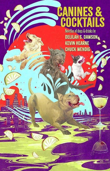 Canines and Cocktails (Oberon's Meaty Mysteries, #4) - Kevin Hearne, Delilah S. Dawson, Chuck Wendig