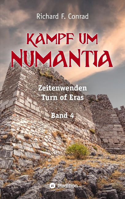 Kampf um Numantia - Richard F. Conrad