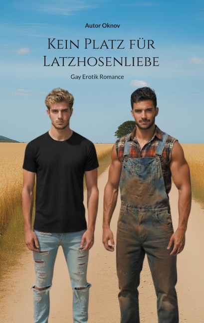 Kein Platz für Latzhosenliebe - Autor Oknov