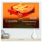 Cover-Bild zum Titel 'Corvette Photocomposing (hochwertiger Premium Wandkalender 2026 DIN A2 quer), Kunstdruck in Hochglanz' von 'Alois J. Koller'