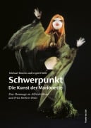 Cover-Bild zum Titel 'Schwerpunkt - Die Kunst der Marionette' von 'Ingrid Höfer, Michael Mordo'
