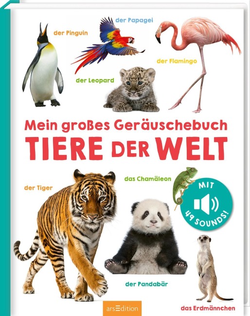 Mein großes Geräuschebuch - Tiere der Welt - 