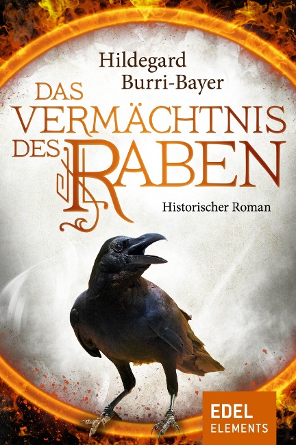 Das Vermächtnis des Raben - Hildegard Burri-Bayer