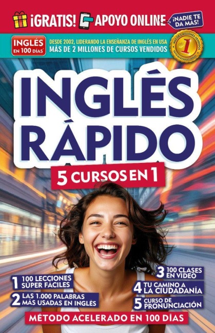 Inglés Rápido. 5 Cursos En 1 / Quick English. 5 Courses in 1 - Inglés En 100 Días