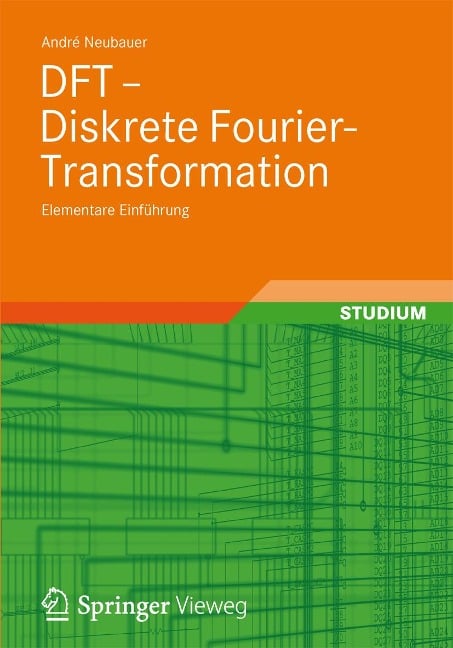 DFT - Diskrete Fourier-Transformation - André Neubauer
