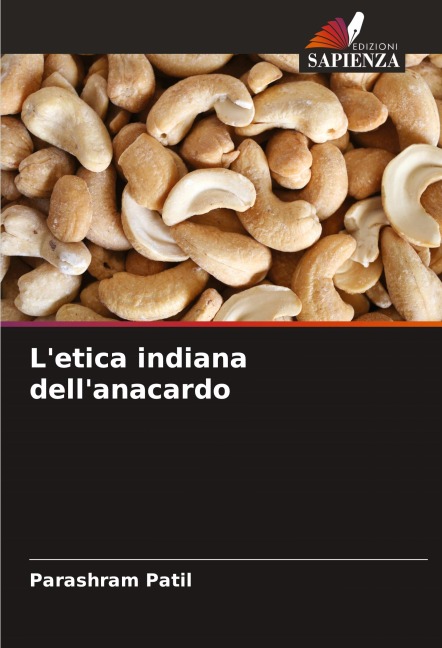 L'etica indiana dell'anacardo - Parashram Patil