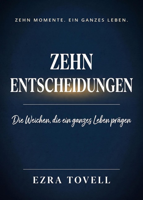 Zehn Entscheidungen - Ezra Tovell