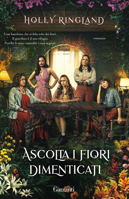 Ascolta i fiori dimenticati - Holly Ringland