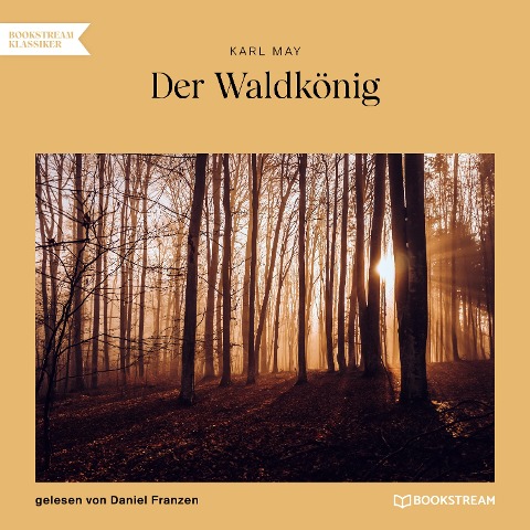 Der Waldkönig - Karl May