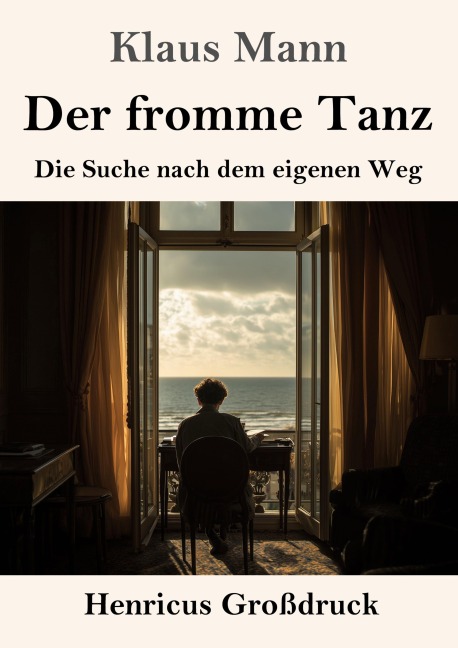Der fromme Tanz (Großdruck) - Klaus Mann