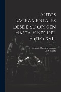 Cover-Bild zum Titel 'Autos Sacramentales Desde Su Origen Hasta Fines Del Siglo Xvii.' von 'Eduardo González Pedroso, Gil Vincente'