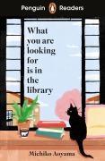 Cover-Bild zum Titel 'Penguin Readers Level 4: What You Are Looking for is in the Library (ELT Graded Reader)' von 'Michiko Aoyama'