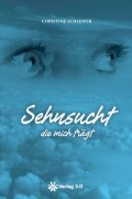Cover-Bild zum Titel 'Sehnsucht die mich trägt' von 'Christine Schleifer'