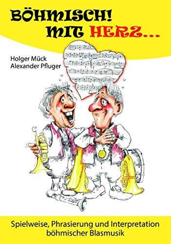 Böhmisch mit Herz - Holger Mück, Werner Aumüller