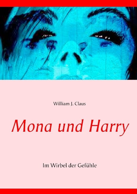Mona und Harry - William J. Claus