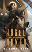 Cover-Bild zum Titel 'Angel Maker (Karen Memory, #3)' von 'Elizabeth Bear'