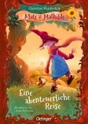 Mats und Mathilde 2. Eine abenteuerliche Reise - Christian Wunderlich