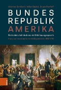 Cover-Bild zum Titel 'Bundesrepublik Amerika / A new American Confederation' von 'Johannes Burkhardt, Jürgen Overhoff, Volker Depkat'