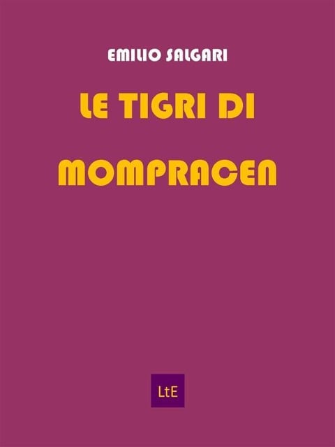 Le tigri di Mompracem - Emilio Salgari