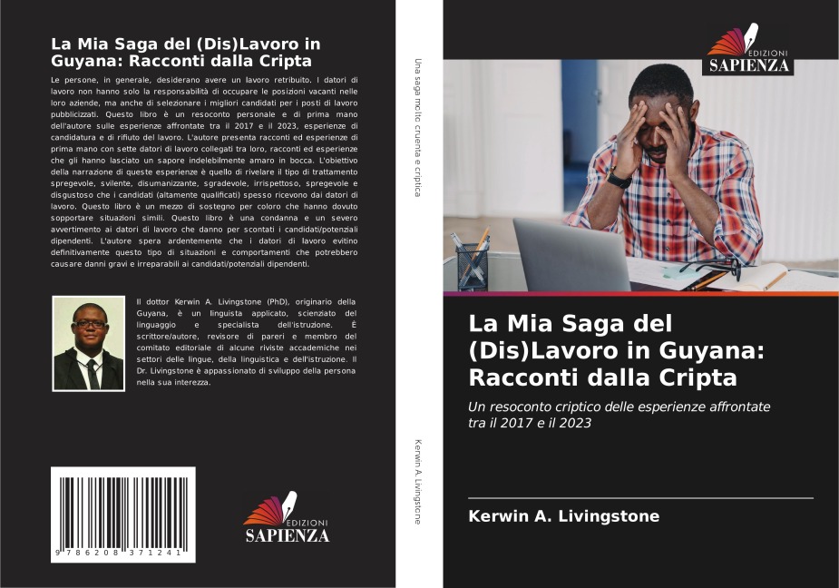 La Mia Saga del (Dis)Lavoro in Guyana: Racconti dalla Cripta - Kerwin A. Livingstone