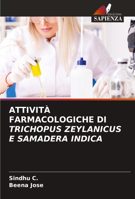 ATTIVITÀ FARMACOLOGICHE DI TRICHOPUS ZEYLANICUS E SAMADERA INDICA - Sindhu C., Beena Jose