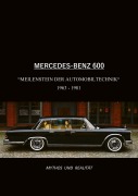 Cover-Bild zum Titel 'Mercedes-Benz 600, Meilenstein der Automobiltechnik 1963-1981' von 'Moritz Friebel'