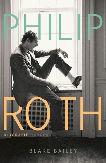 Philip Roth - Blake Bailey