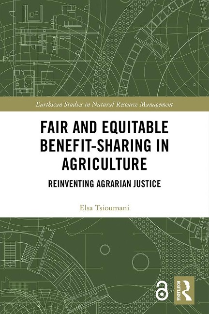 Fair and Equitable Benefit-Sharing in Agriculture (Open Access) - Elsa Tsioumani