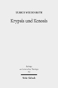 Cover-Bild zum Titel 'Krypsis und Kenosis' von 'Ulrich Wiedenroth'