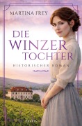 Cover-Bild zum Titel 'Die Winzertochter' von 'Martina Frey'