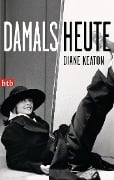 DAMALS HEUTE - Diane Keaton