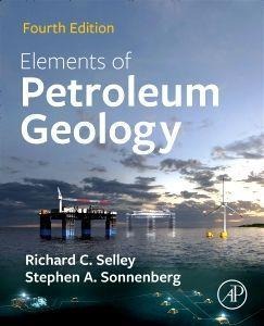 Elements of Petroleum Geology - Richard C. Selley, Stephen A. Sonnenberg