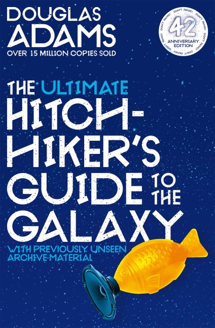The Ultimate Hitchhiker's Guide to the Galaxy - Douglas Adams